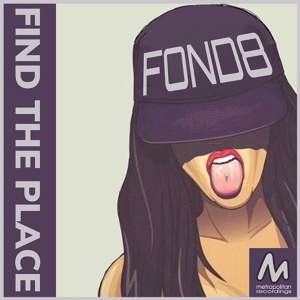 Обложка для Fond8 - Find the Place