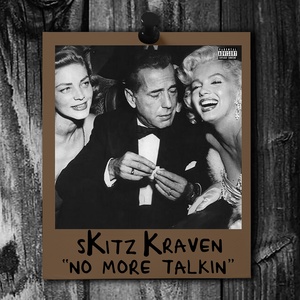 Обложка для sKitz Kraven - No More Talkin'