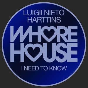 Обложка для Luigii Nieto, Harttins - I Need to Know