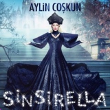 Обложка для Aylin Coşkun - Sinsirella