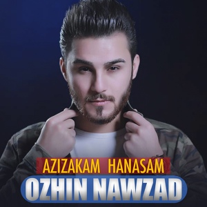 Обложка для Ozhin Nawzad - Azizakam Hanasam