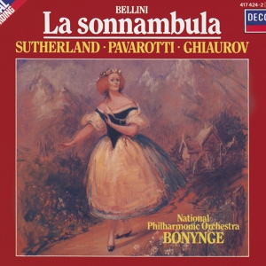 Обложка для The London Opera Chorus, National Philharmonic Orchestra, Richard Bonynge - Bellini: La Sonnambula / Act 1 - Osservate! L'uscio è aperto