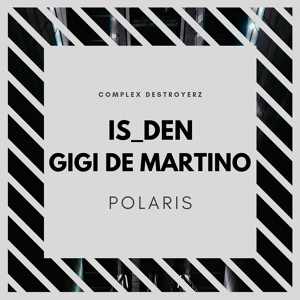 Обложка для Is_Den, Gigi de Martino - Polaris