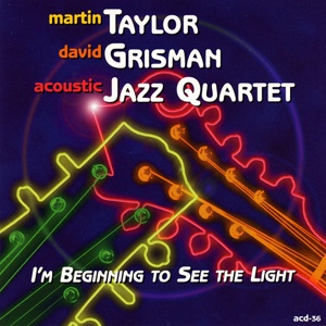 Обложка для Martin Taylor, Acoustic Jazz Quartet, David Grisman - I'm Beginning To See The Light
