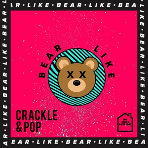 Обложка для Bear Like - Crackle & Pop