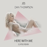 Обложка для JES, Dan Thompson feat. Elypsis - Here With Me