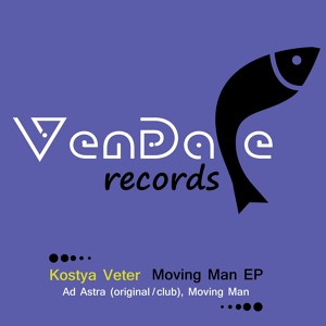 Обложка для Kostya Veter - Moving Man (Original Mix)