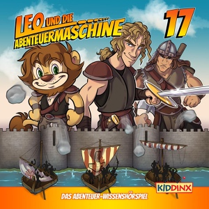 Обложка для Leo und die Abenteuermaschine - Kapitel 17: Leo und die Wikinger - Teil 1 (Folge 17)
