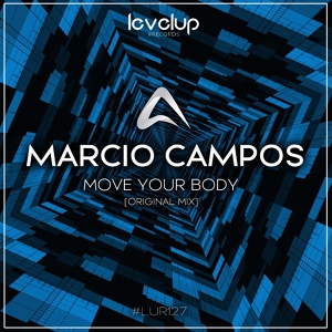 Обложка для Marcio Campos - Move Your Body