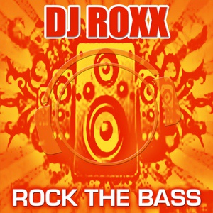 Обложка для Dj Roxx - Rock The Bass (Maziano remix) [Trance 2009]