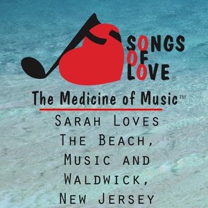 Обложка для K. Galasso - Sarah Loves the Beach, Music and Waldwick, New Jersey