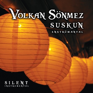 Обложка для Volkan Sönmez - Suskunların Şehri