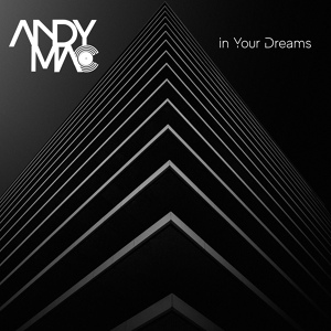Обложка для Andy Mac - In Your Dreams