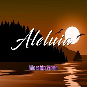 Обложка для Worship Piano - Aleluia