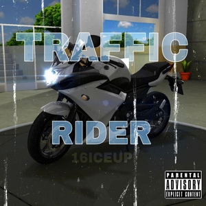 Обложка для 16iceup - Traffic Rider