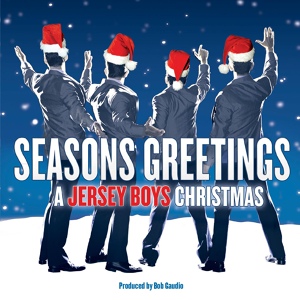 Обложка для Jersey Boys - Carol of the Bells / Angels We Have Heard on High