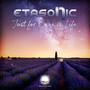 Обложка для Etasonic - Just For Once In Life