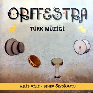 Обложка для Orffestra, Melis Milli, Senem Özyoğurtçu - Kayığıma Binerim