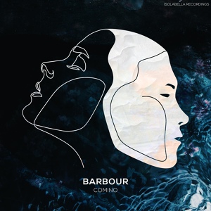 Обложка для Barbour - Comino (Original Mix) [Isolabella Recordings]
