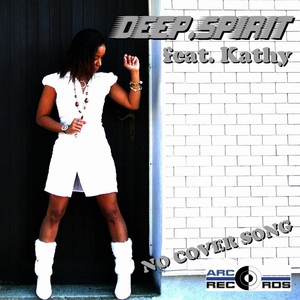 Обложка для Deepspirit feat. Kathy - No Cover Song (Basskickerz Radio Edit)