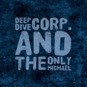 Обложка для The Only Michael, Deep Dive Corp. - Playful