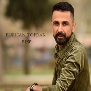 Обложка для Burhan Toprak - Reşe