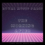 Обложка для Royal Music Paris - The Morning After