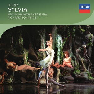 Обложка для New Philharmonia Orchestra, Richard Bonynge - Delibes: Sylvia - Act 2 - No. 11 Chant bachique