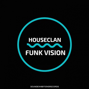 Обложка для House Clan - Funk Vision