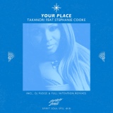Обложка для Takanori feat. Stephanie Cooke - Your Place (Full Intention Remix)