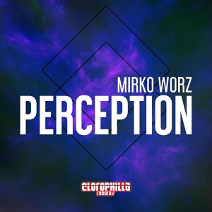 Обложка для Mirko Worz - Perception