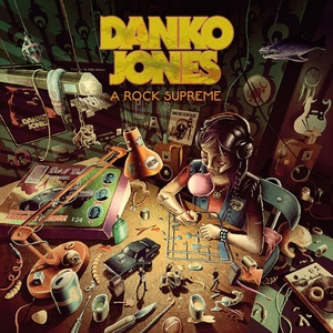 Обложка для DANKO JONES - ,,A ROCK SUPREME" (2019)