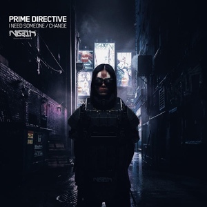Обложка для Prime Directive - I Need Someone