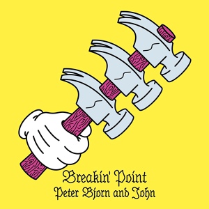 Обложка для Peter Bjorn and John - Breakin' Point