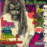 Обложка для Rob Zombie - In The Age Of The Consecrated Vampire We All Get High