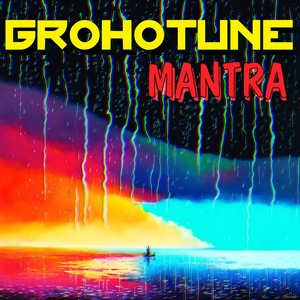 Обложка для Grohotune - Mantra