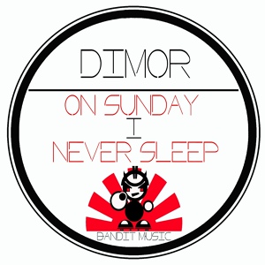 Обложка для Dimor - On Sunday I Never Sleep