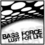 Обложка для Bass Force - Lust For Life (Snowdogs Remix)