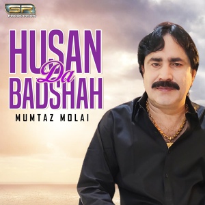 Обложка для Mumtaz Molai - Husan Da Badshah