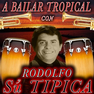 Обложка для Rodolfo Su Tipica - La Revancha