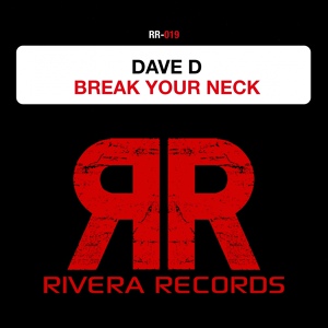 Обложка для Dave D - Break Your Neck