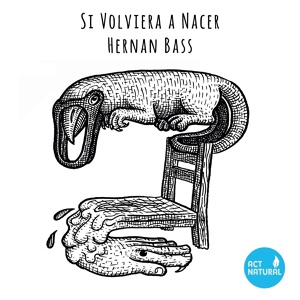 Обложка для Hernan Bass - Si Volviera a Nacer