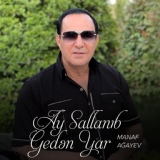 Обложка для Manaf Ağayev - Ay Sallanıb Gedən Yar