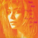 Обложка для Paula Abdul - (It’s Just) The Way That You Love Me