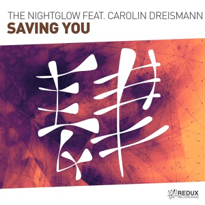 Обложка для The Nightglow feat. Carolin Dreismann - Saving You