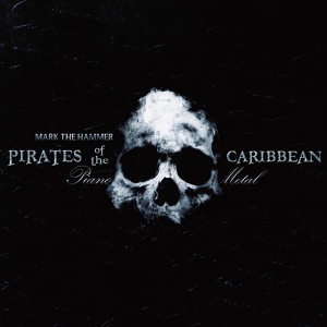 Обложка для Mark The Hammer - Pirates of the Carribean Metal Medley: He's A Pirate / Jack Sparrow