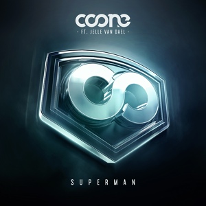 Обложка для Coone feat. Jelle Van Dael - Superman