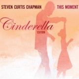 Обложка для Steven Curtis Chapman - Cinderella