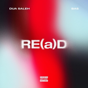 Обложка для Dua Saleh, Bas - RE(a)D (with Bas)