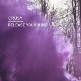 Обложка для Crusy - Release Your Mind